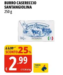 Tigros Burro casereccio SANTANGIOLINA offerta