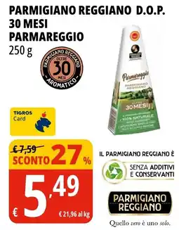 Tigros Parmigiano reggiano D.O.P. 30 mesi PARMAREGGIO offerta