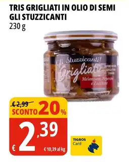 Tigros Tris grigliati in olio di semi GLI STUZZICANTI offerta