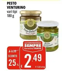 Tigros Pesto VENTURINO offerta