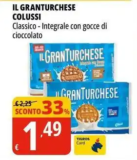 Tigros Il granturchese COLUSSI offerta