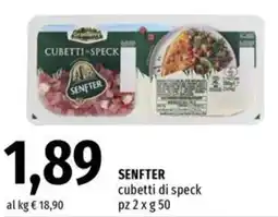 Famila Senfter cubetti di speck offerta