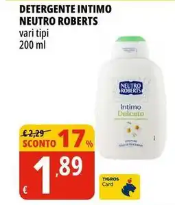Tigros Detergente intimo NEUTRO ROBERTS vari tipi offerta