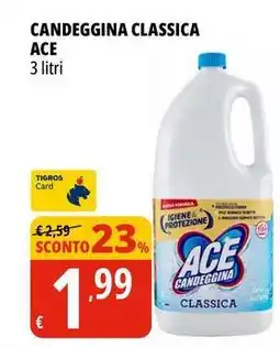 Tigros Candeggina classica ACE offerta