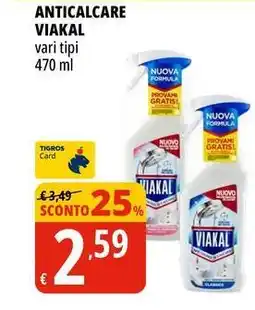 Tigros Anticalcare VIAKAL vari tipi offerta