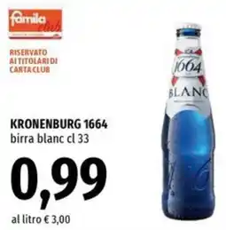 Famila KRONENBURG 1664 birra blanc offerta