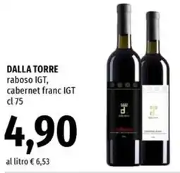 Famila Dalla torre raboso igt, cabernet franc igt offerta