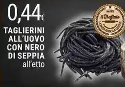 Doro Supermercati Taglierini all'uovo con nero di seppia all'etto offerta
