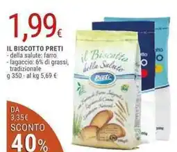 Doro Supermercati Preti il biscotto della salute: farro -lagaccio: 6% di grassi, tradizionale offerta