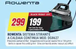 Trony ROWENTA SISTEMA STIRANTE A CALDAIA CONTINUA MOD. DG8627 offerta