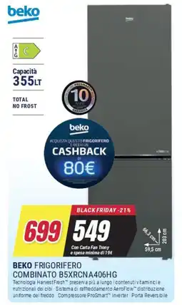 Trony BEKO FRIGORIFERO COMBINATO B5XRCNA406HG offerta