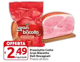 Carrefour Prosciutto Cotto Gran Biscotto Deli' Rovagnati offerta