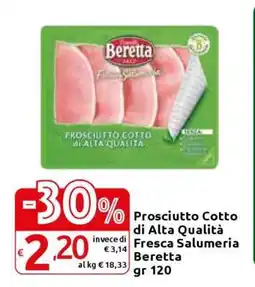 Carrefour PROSCIUTTO COTTO DI ALTA QUALITÀ FRESCA SALUMERIA BERETTA offerta