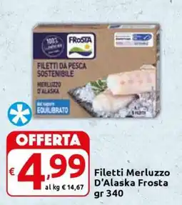 Carrefour Filetti Merluzzo d’Alaska Frosta gr 340 offerta