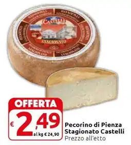 Carrefour Pecorino di Pienza Stagionato Castelli offerta