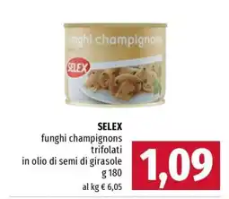 Famila SELEX funghi champignons trifolati offerta