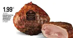 Coop PROSCIUTTO GRIGLIATO ARROSTO PIACENTI offerta