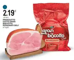 Coop Prosciutto Cotto Gran Biscotto Rovagnati Deli offerta