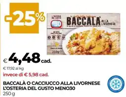 Coop BACCALÀ O CACCIUCCO ALLA LIVORNESE L’OSTERIA DEL GUSTO MENO30 offerta