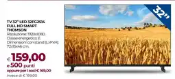 Coop TV 32 LED 32FG2S14 FULL HD SMART THOMSON offerta