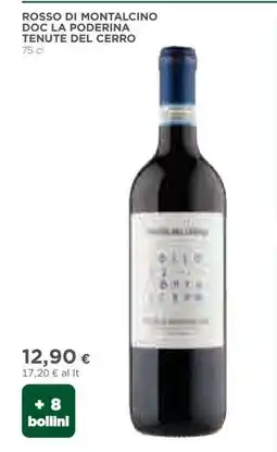 Coop ROSSO DI MONTALCINO DOC LA PODERINA TENUTE DEL CERRO offerta