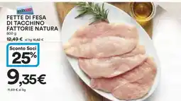 Coop FETTE DI FESA DI TACCHINO FATTORIE NATURA offerta