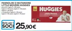 Coop PANNOLINI O MUTANDINE LITTLE MOVERS HUGGIES offerta