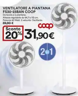 Coop VENTILATORE A PIANTANA FS30-23BAN COOP offerta
