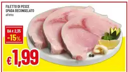 Famila FILETTO DI PESCE SPADA DECONGELATO offerta