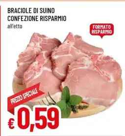 Famila BRACIOLE DI SUINO CONFEZIONE RISPARMIO offerta