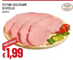 Famila Fettine Sceltissime di Vitello offerta