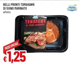 Famila BELLI PRONTI TOMAHAWK DI SUINO MARINATO offerta