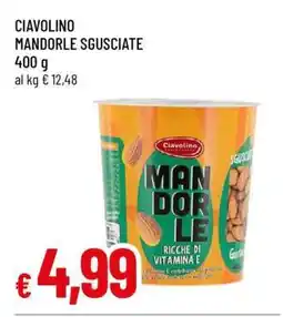 Famila CIAVOLINO MANDORLE SGUSCIATE offerta