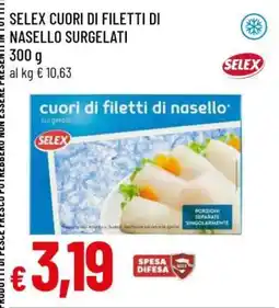 Famila SELEX CUORI DI FILETTI DI NASELLO SURGELATI offerta