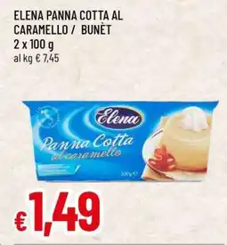 Famila ELENA PANNA COTTA AL CARAMELLO / BUNET offerta