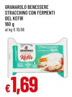 Famila GRANAROLO BENESSERE STRACCHINO CON FERMENTI DEL KEFIR offerta