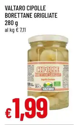 Famila VALTARO CIPOLLE BORETTANE GRIGLIATE offerta