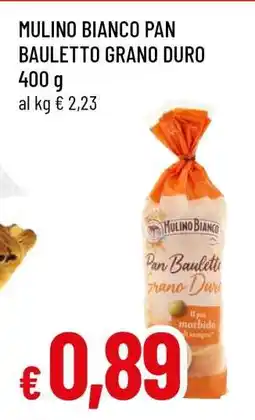 Famila MULINO BIANCO PAN BAULETTO GRANO DURO offerta