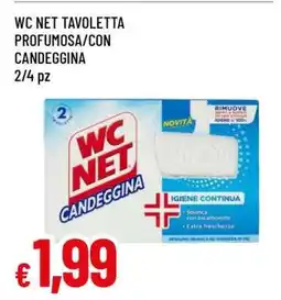 Famila WC NET TAVOLETTA PROFUMOSA/CON CANDEGGINA offerta