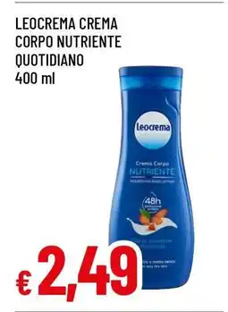 Famila LEOCREMA CREMA CORPO NUTRIENTE QUOTIDIANO offerta