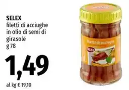 Famila Selex filetti di acciughe in olio di semi di girasole offerta
