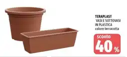 Famila Teraplast vasi e sottovasi in plastica offerta