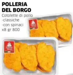 Mercati Alimentari POLLERIA DEL BORGO Cotolette di pollo -classiche -con spinaci offerta