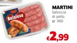 Mercati Alimentari MARTINI Salsiccia di pollo offerta