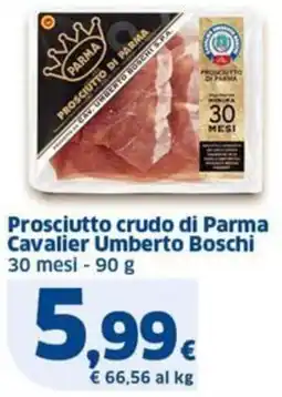 Sigma Boschi prosciutto crudo di parma cavalier umberto offerta