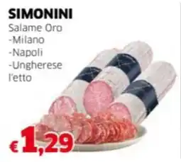 Mercati Alimentari SIMONINI Salame Oro -Milano -Napoli -Ungherese offerta