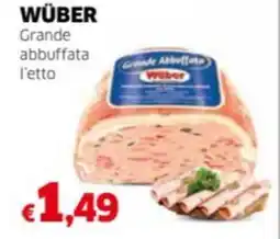 Mercati Alimentari WÜBER Grande abbuffata l'etto offerta