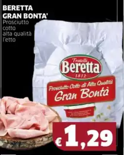 Mercati Alimentari BERETTA GRAN BONTA' Prosciutto cotto alta qualità offerta