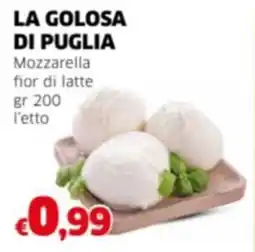 Mercati Alimentari LA GOLOSA DI PUGLIA Mozzarella fior di latte offerta