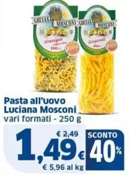 Sigma Mosconi Pasta all'uovo Luciana offerta
